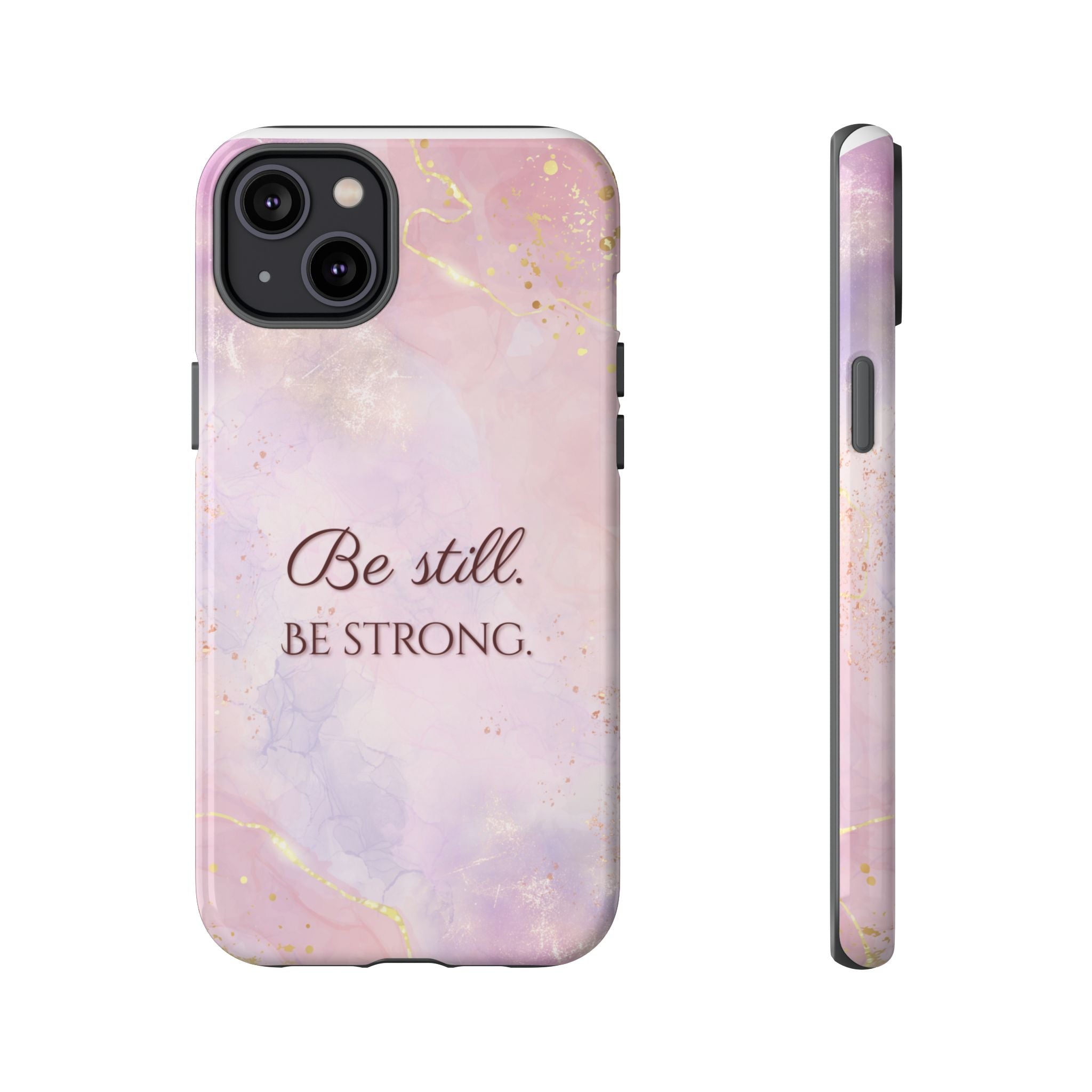 Be Still, Be Strong Marble Phone Case