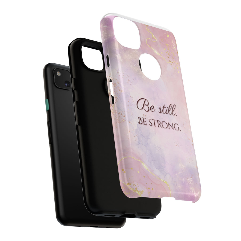 Be Still, Be Strong Marble Phone Case