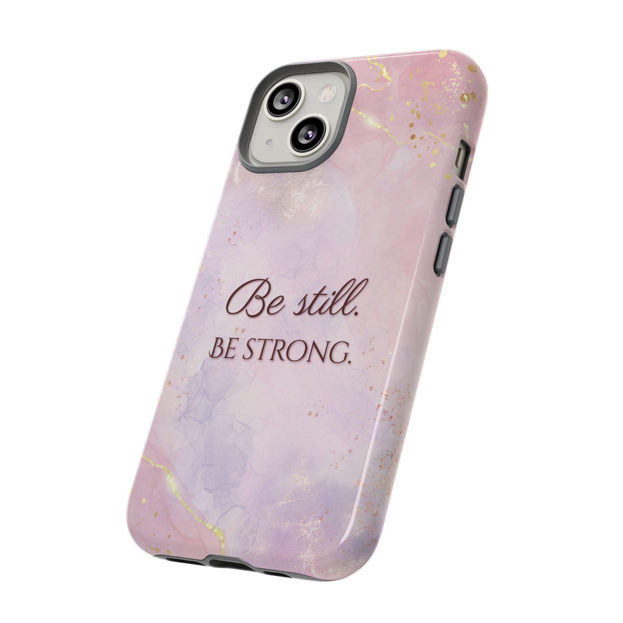 Be Still, Be Strong Marble Phone Case