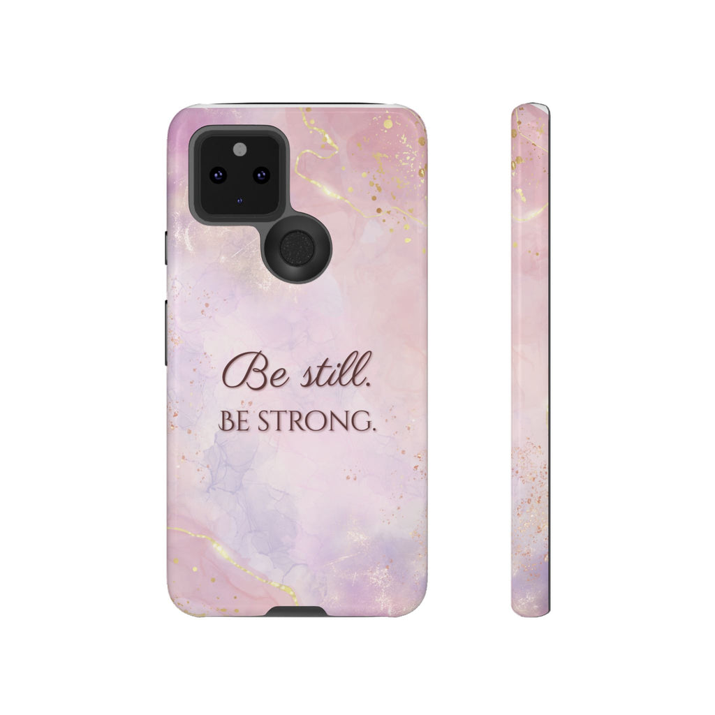 Be Still, Be Strong Marble Phone Case