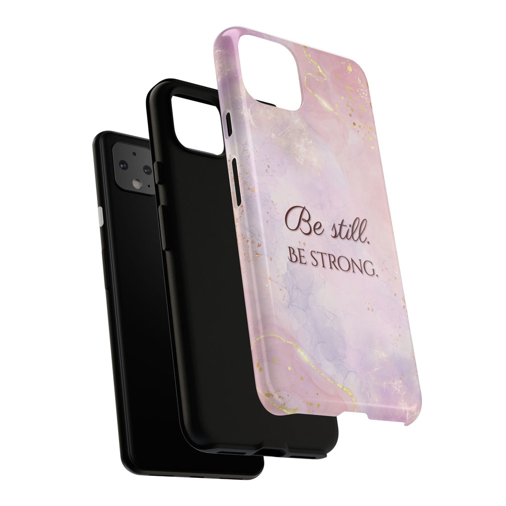 Be Still, Be Strong Marble Phone Case