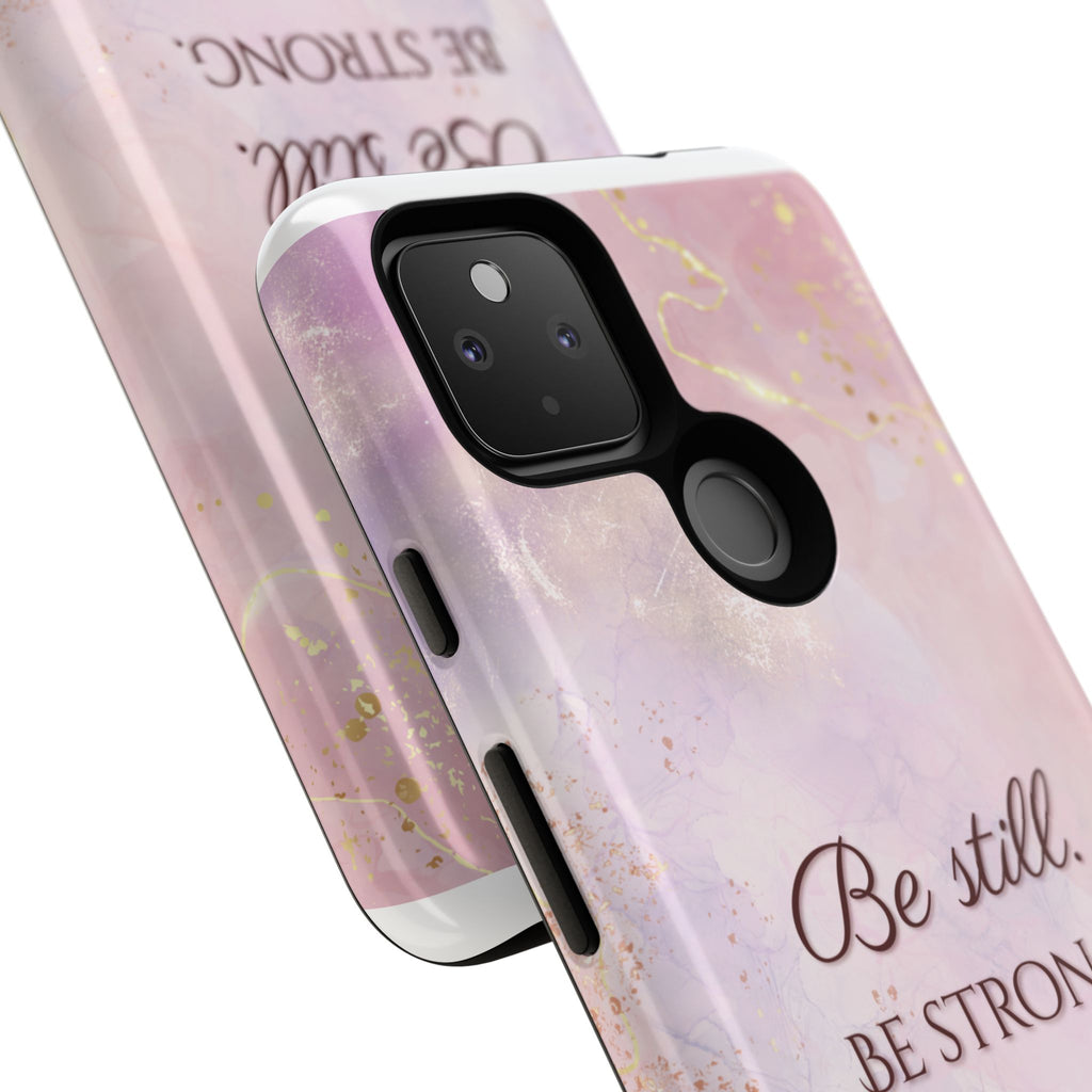 Be Still, Be Strong Marble Phone Case