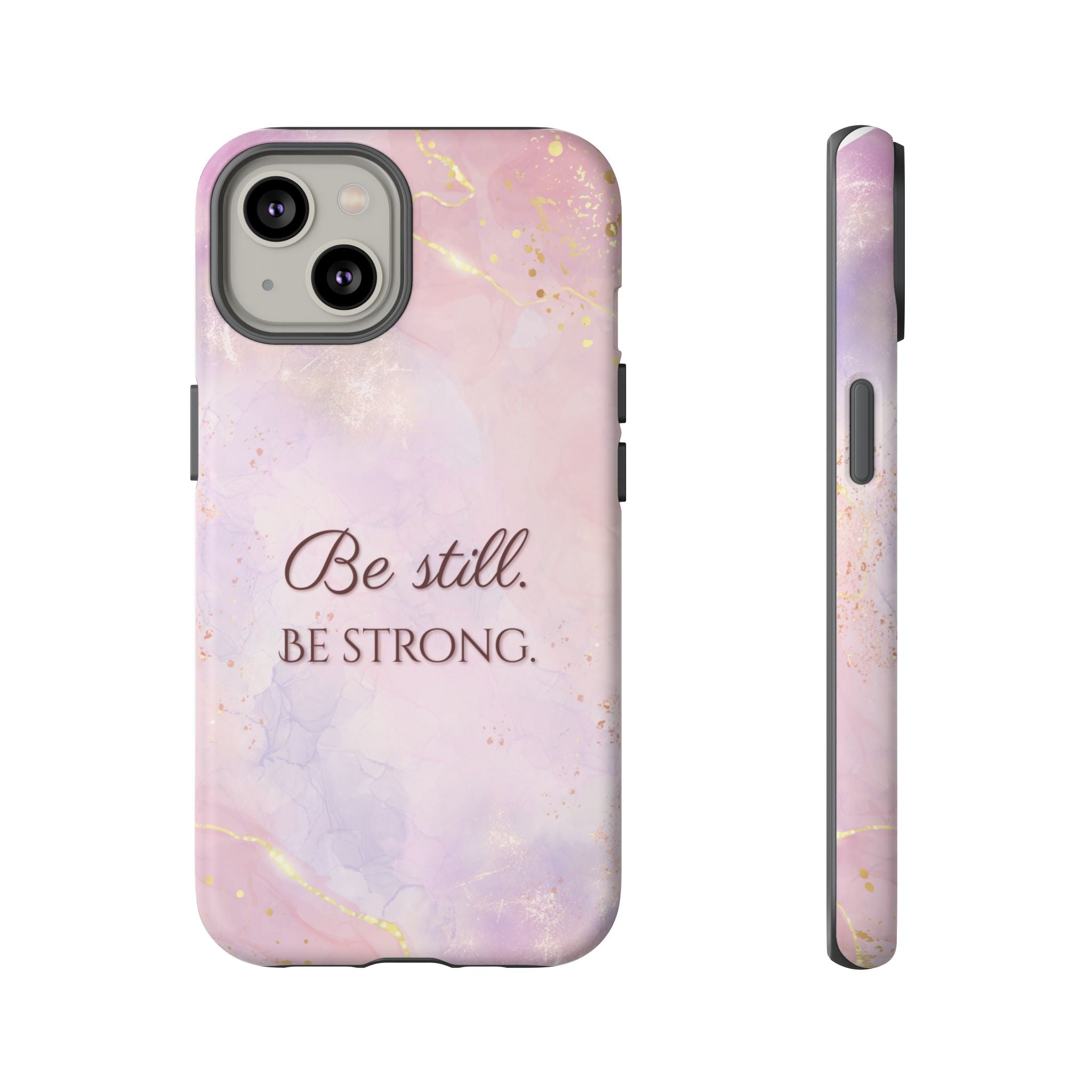 Be Still, Be Strong Marble Phone Case