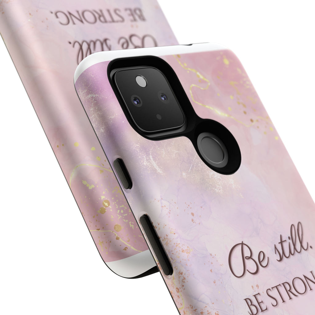 Be Still, Be Strong Marble Phone Case