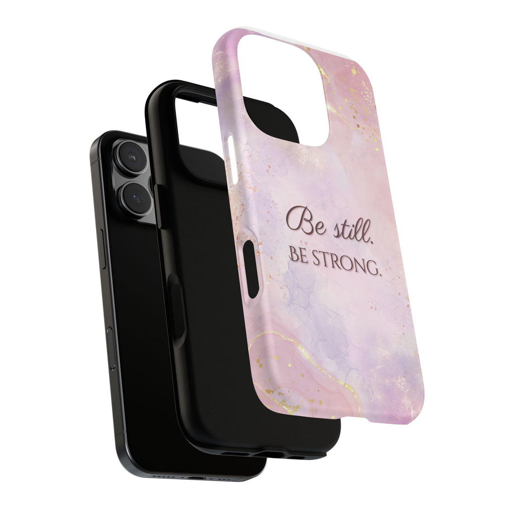 Be Still, Be Strong Marble Phone Case