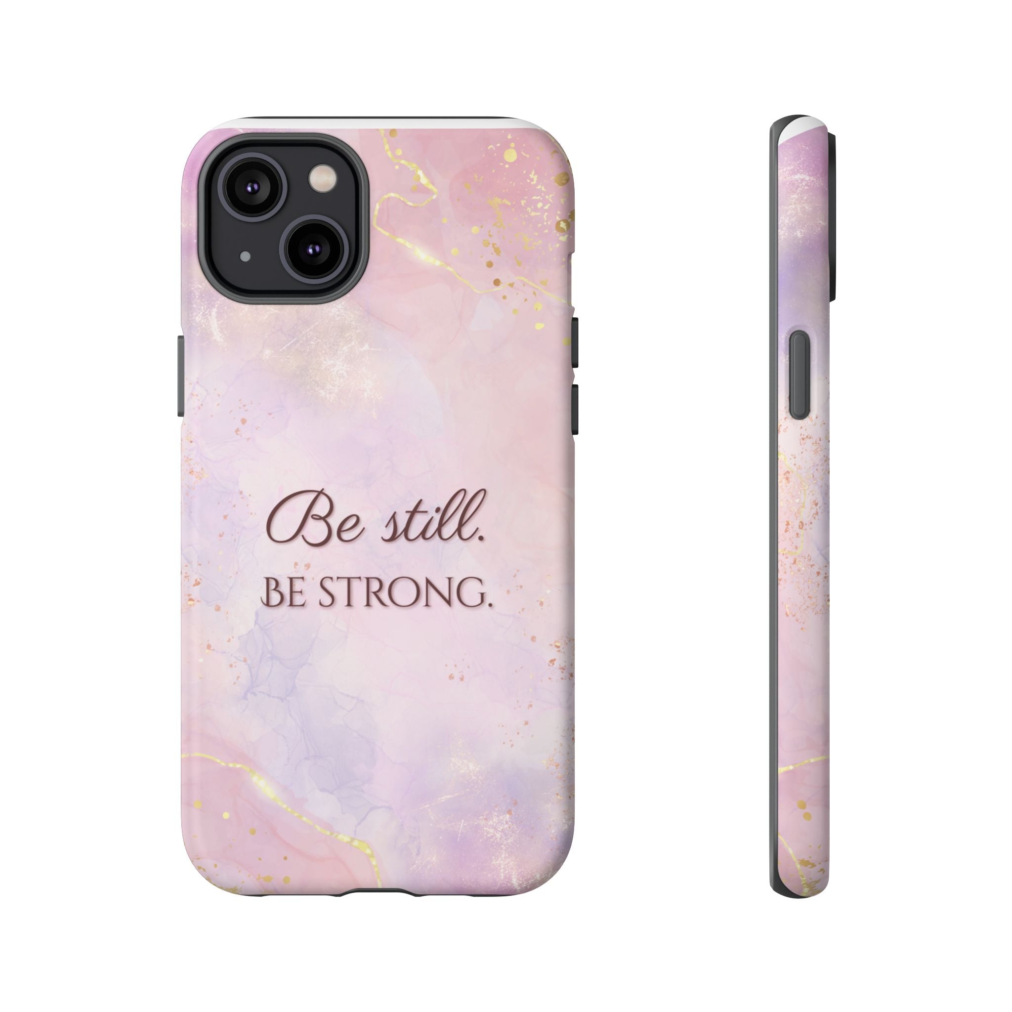 Be Still, Be Strong Marble Phone Case