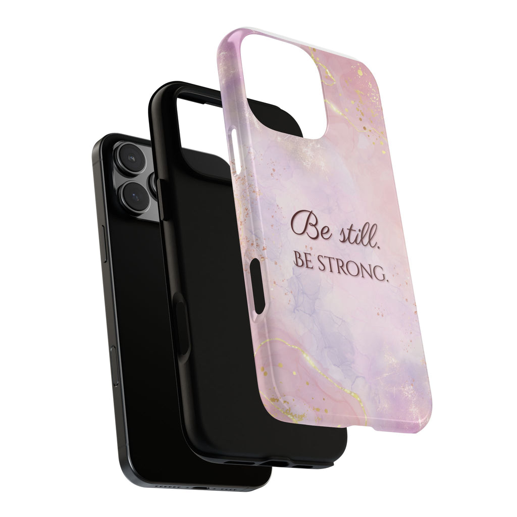 Be Still, Be Strong Marble Phone Case