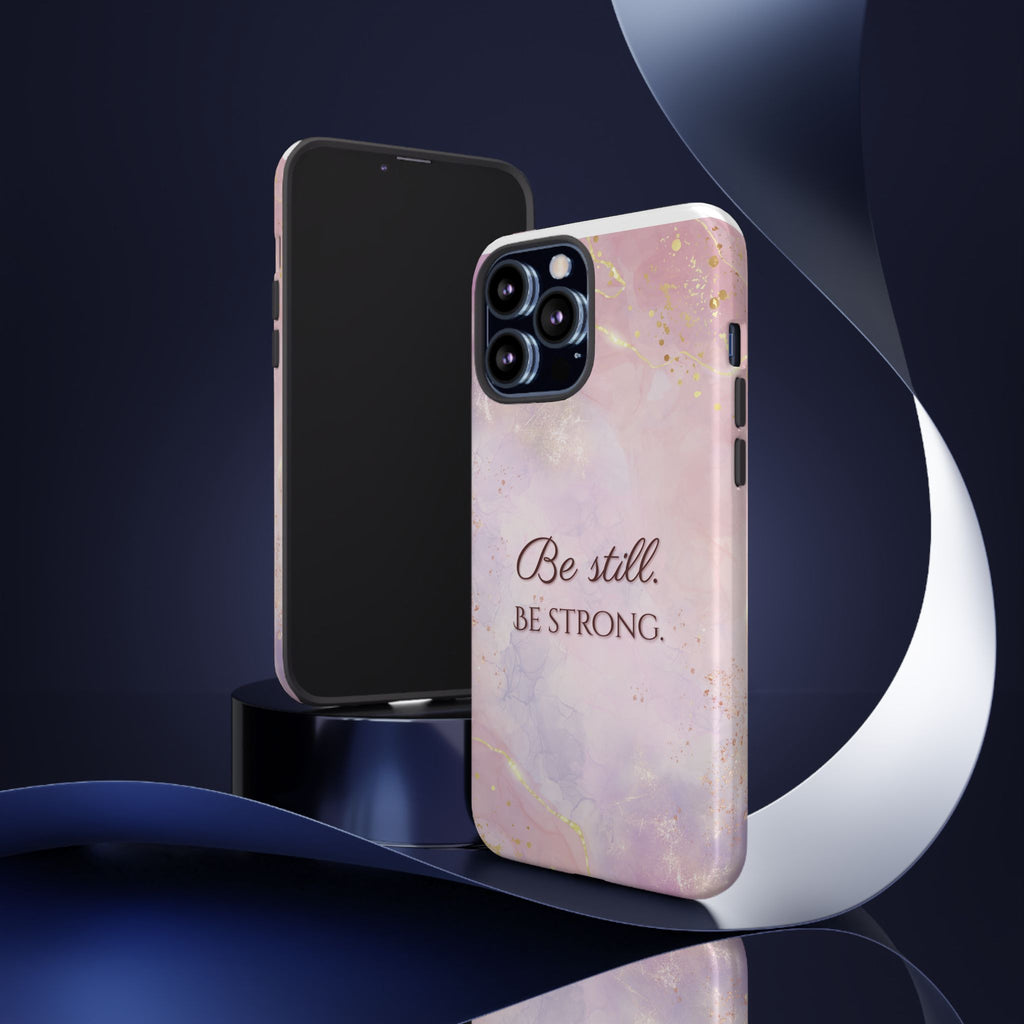 Be Still, Be Strong Marble Phone Case