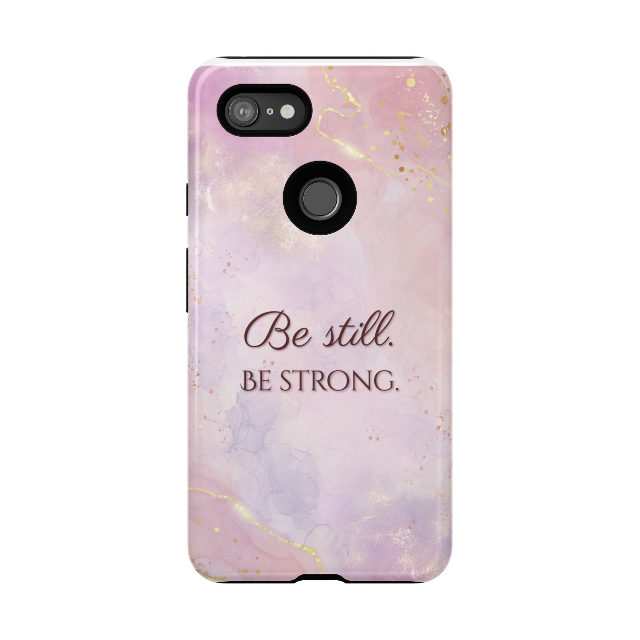 Be Still, Be Strong Marble Phone Case