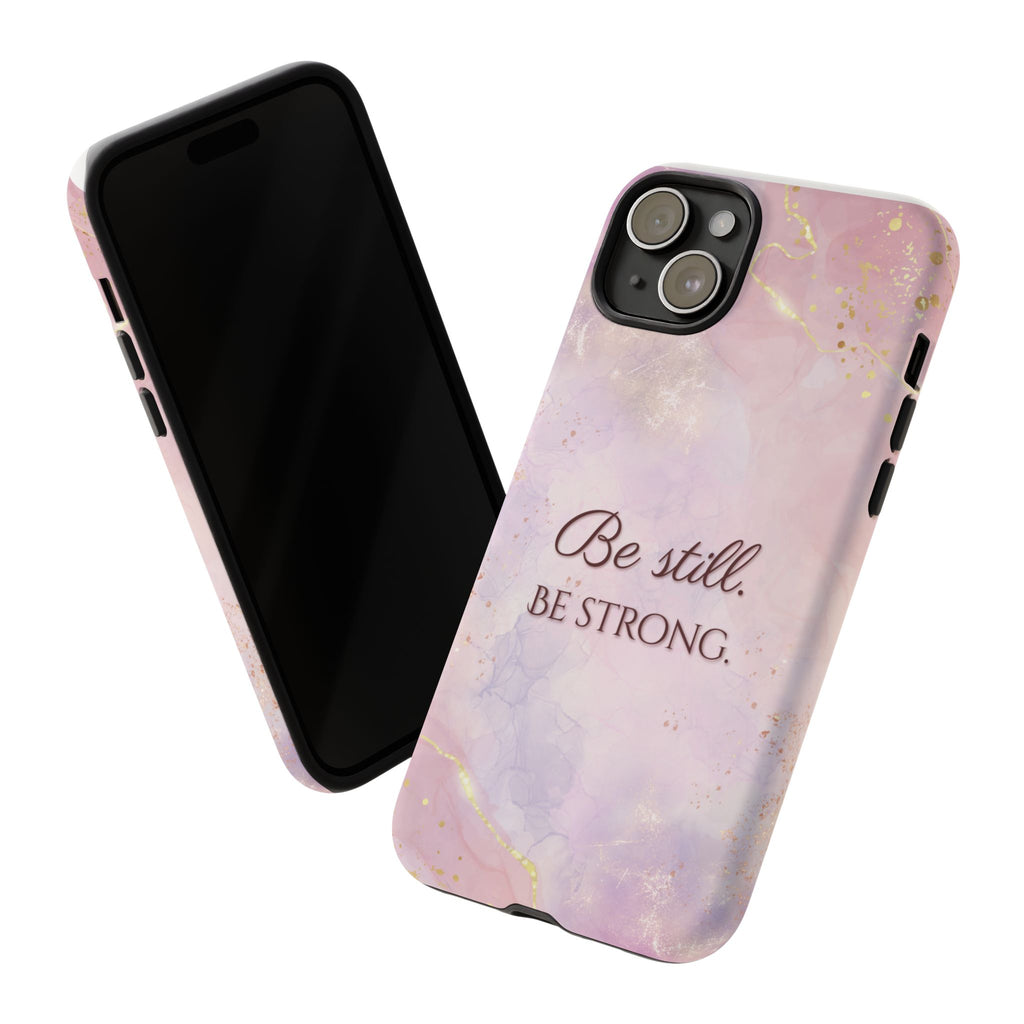 Be Still, Be Strong Marble Phone Case
