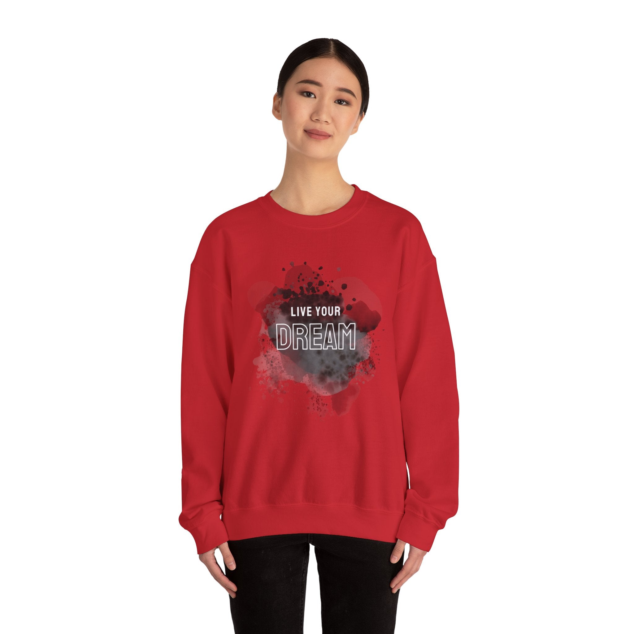 Live Your Dream Sweatshirt — Inspirational Crewneck