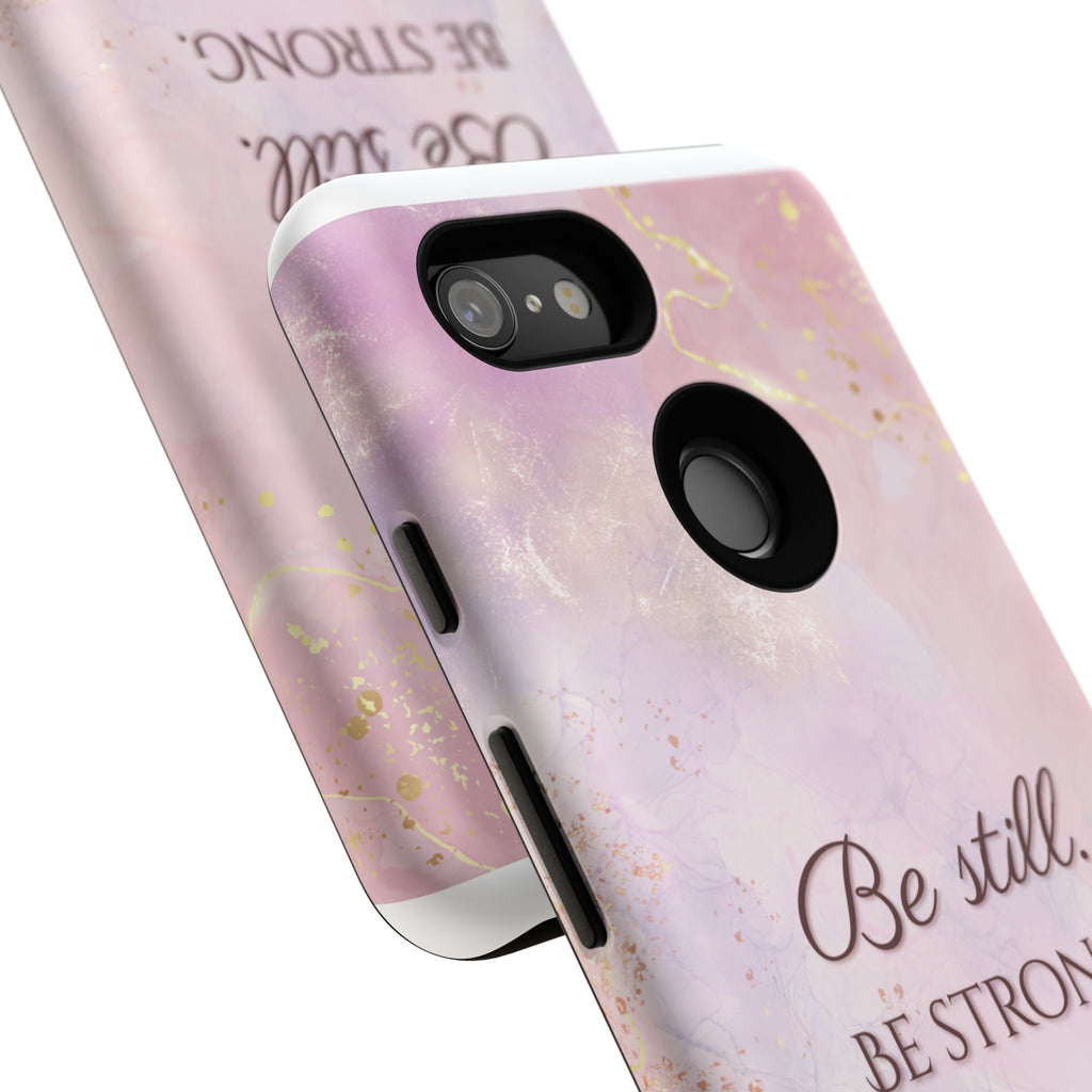 Be Still, Be Strong Marble Phone Case