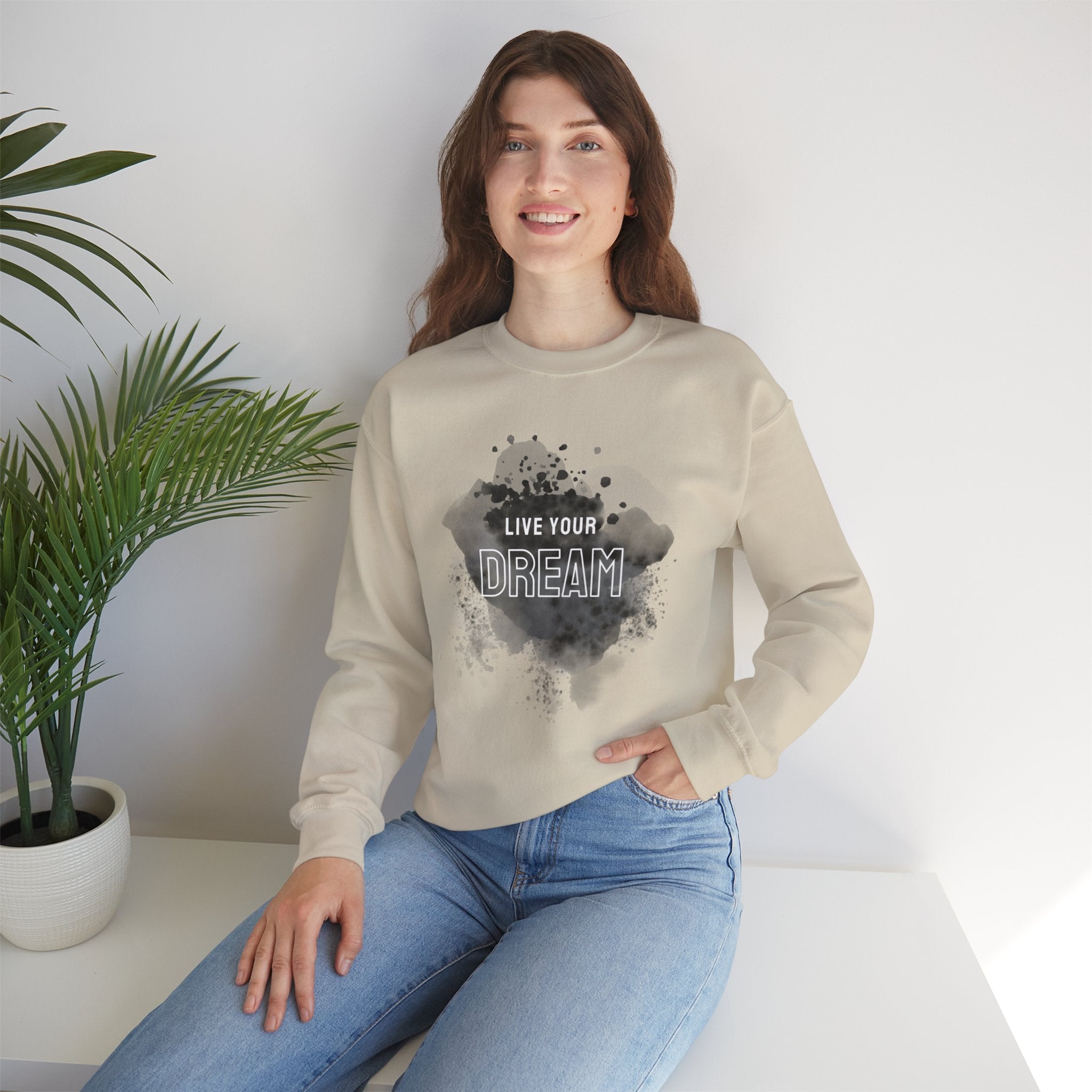 Live Your Dream Sweatshirt — Inspirational Crewneck