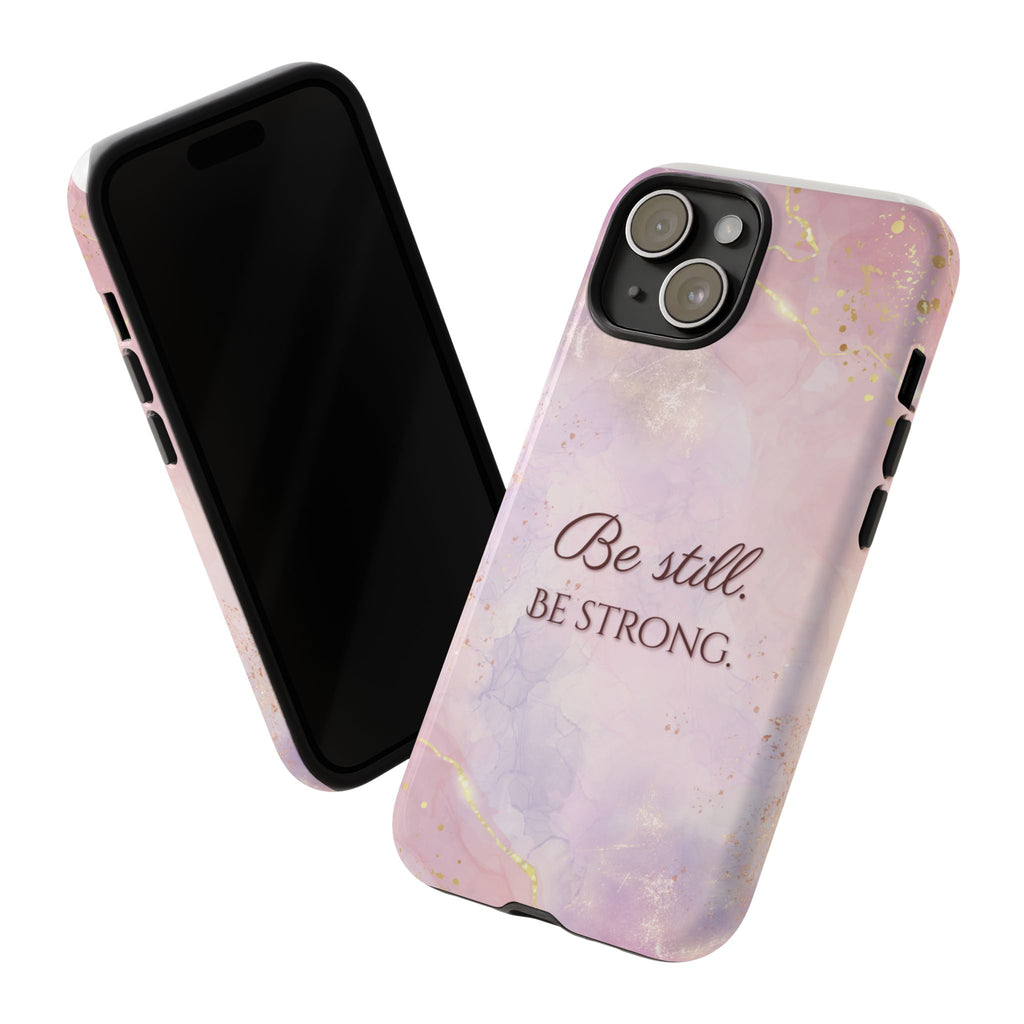 Be Still, Be Strong Marble Phone Case