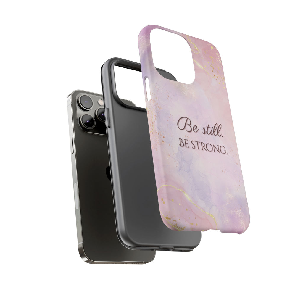 Be Still, Be Strong Marble Phone Case