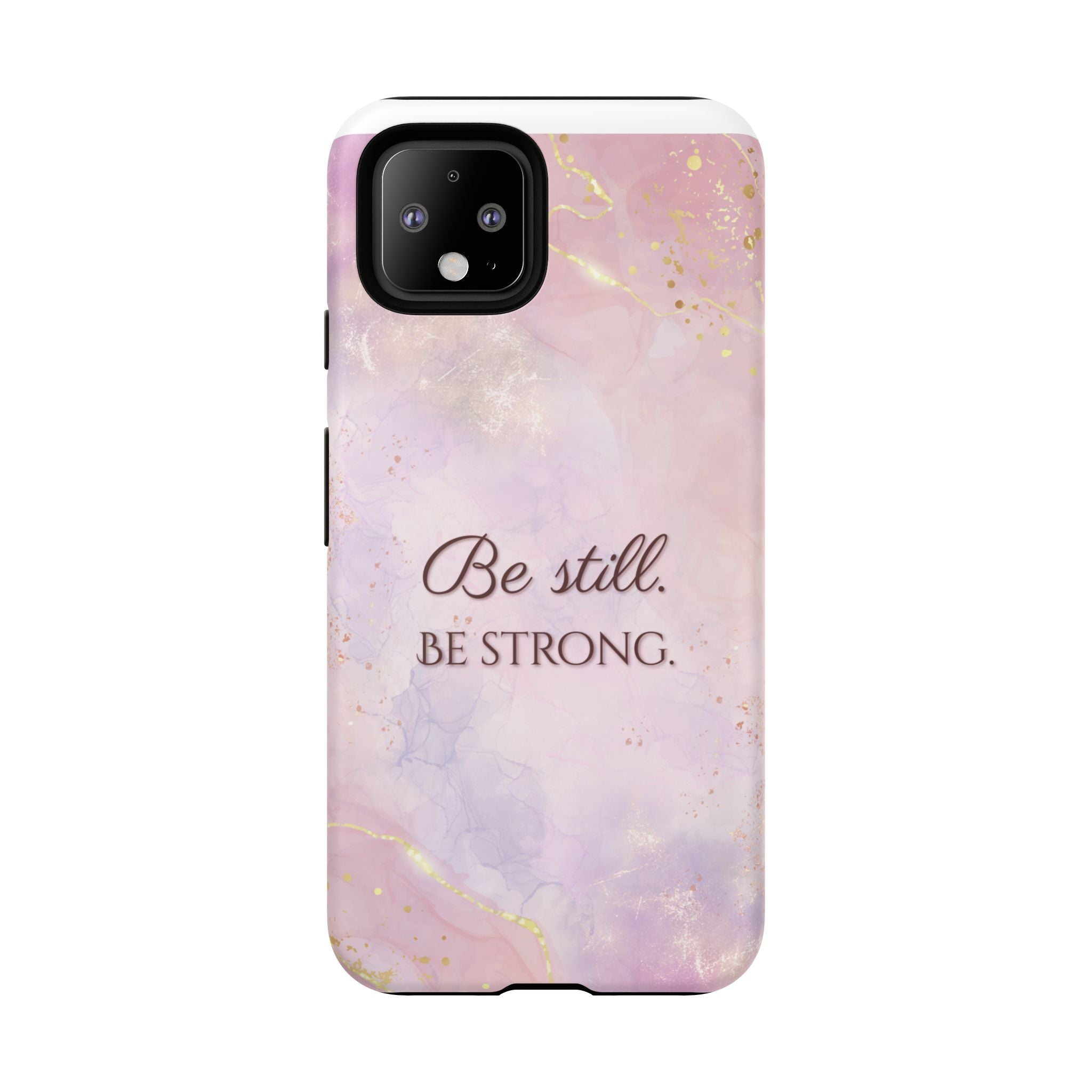 Be Still, Be Strong Marble Phone Case