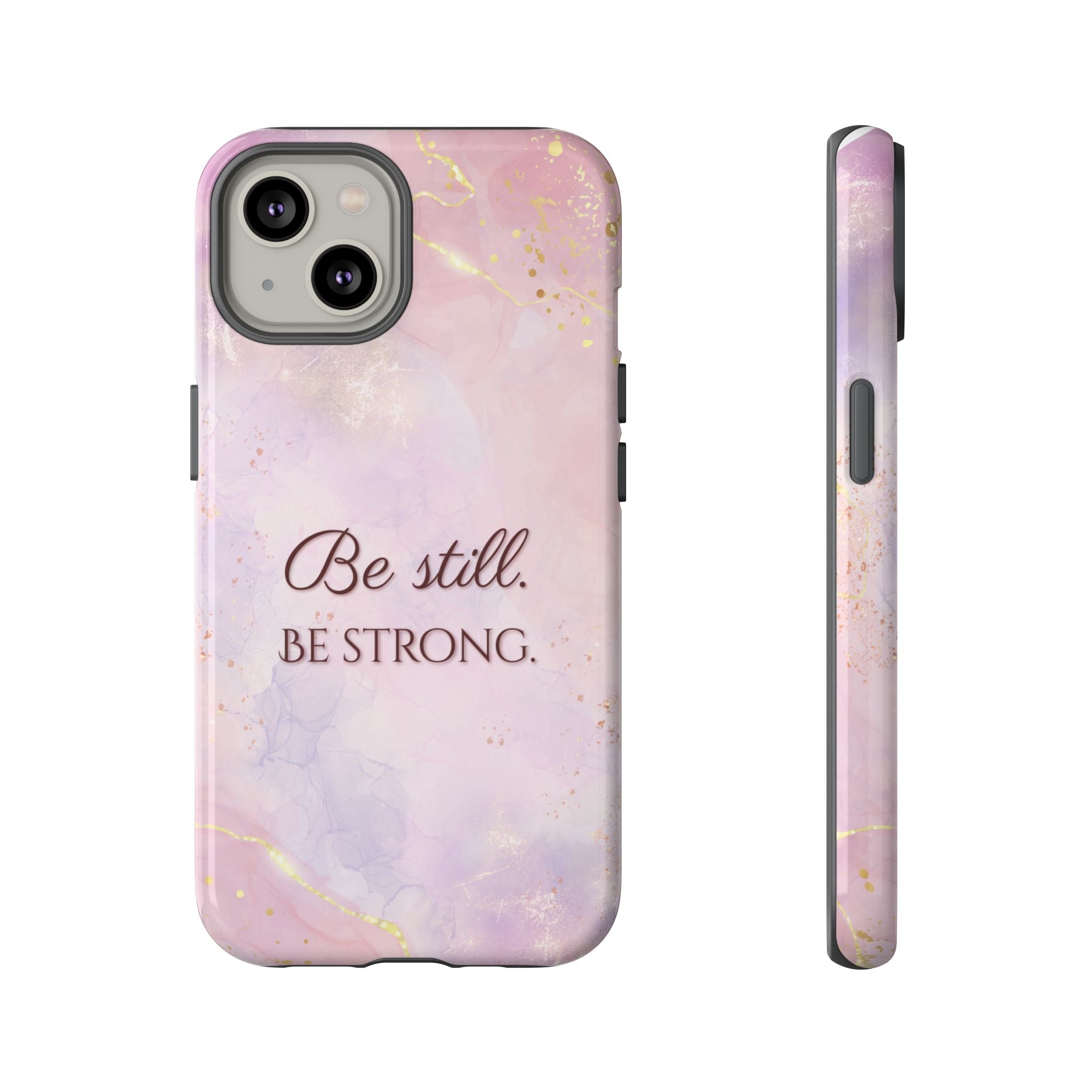 Be Still, Be Strong Marble Phone Case