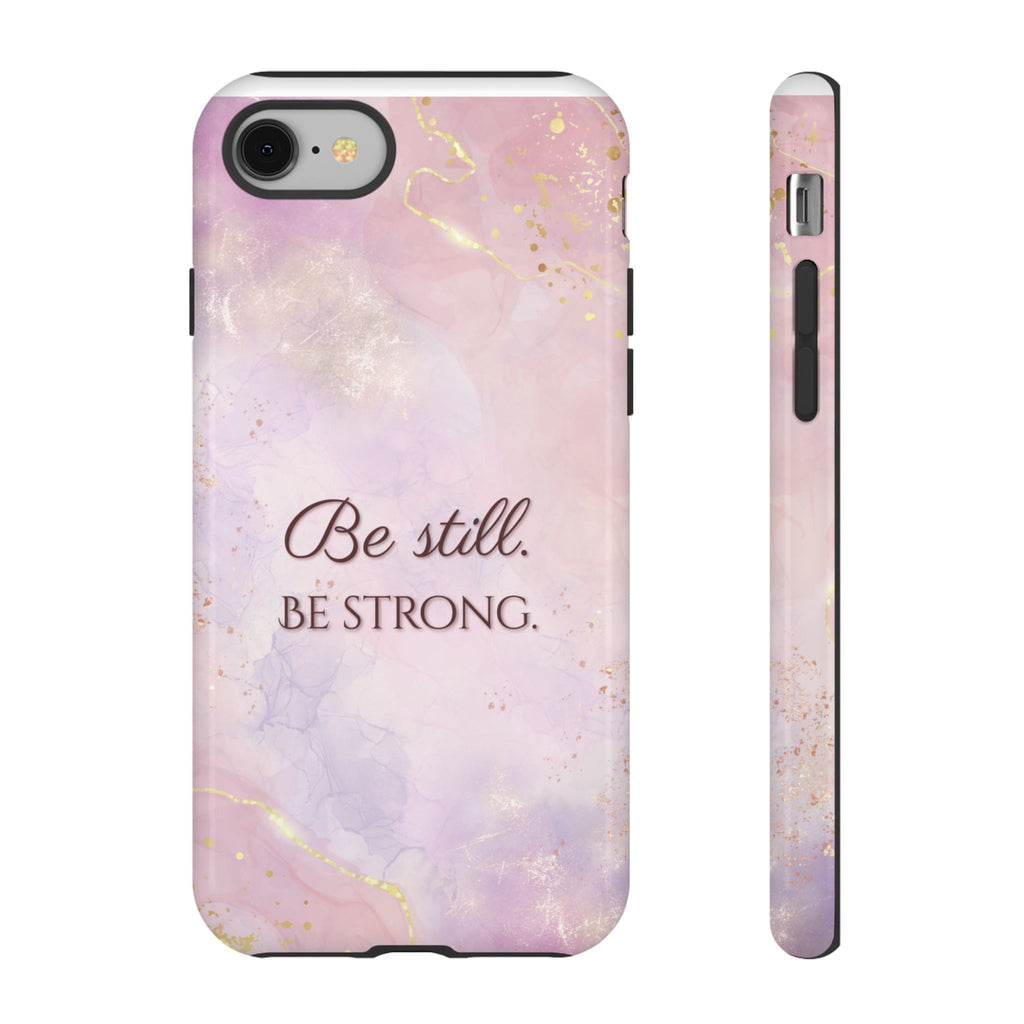 Be Still, Be Strong Marble Phone Case