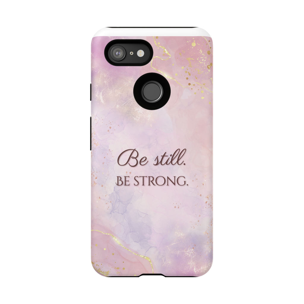 Be Still, Be Strong Marble Phone Case