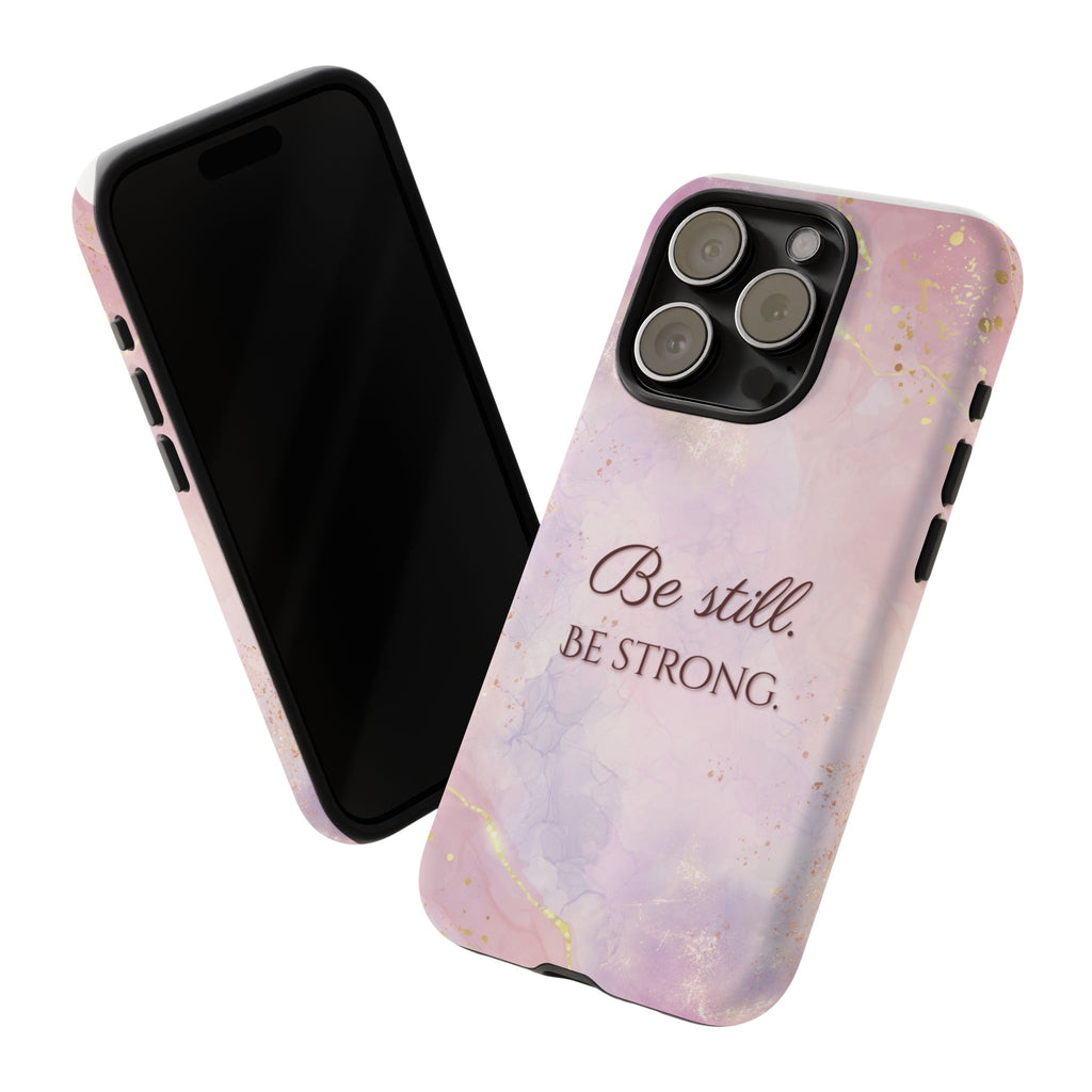 Be Still, Be Strong Marble Phone Case