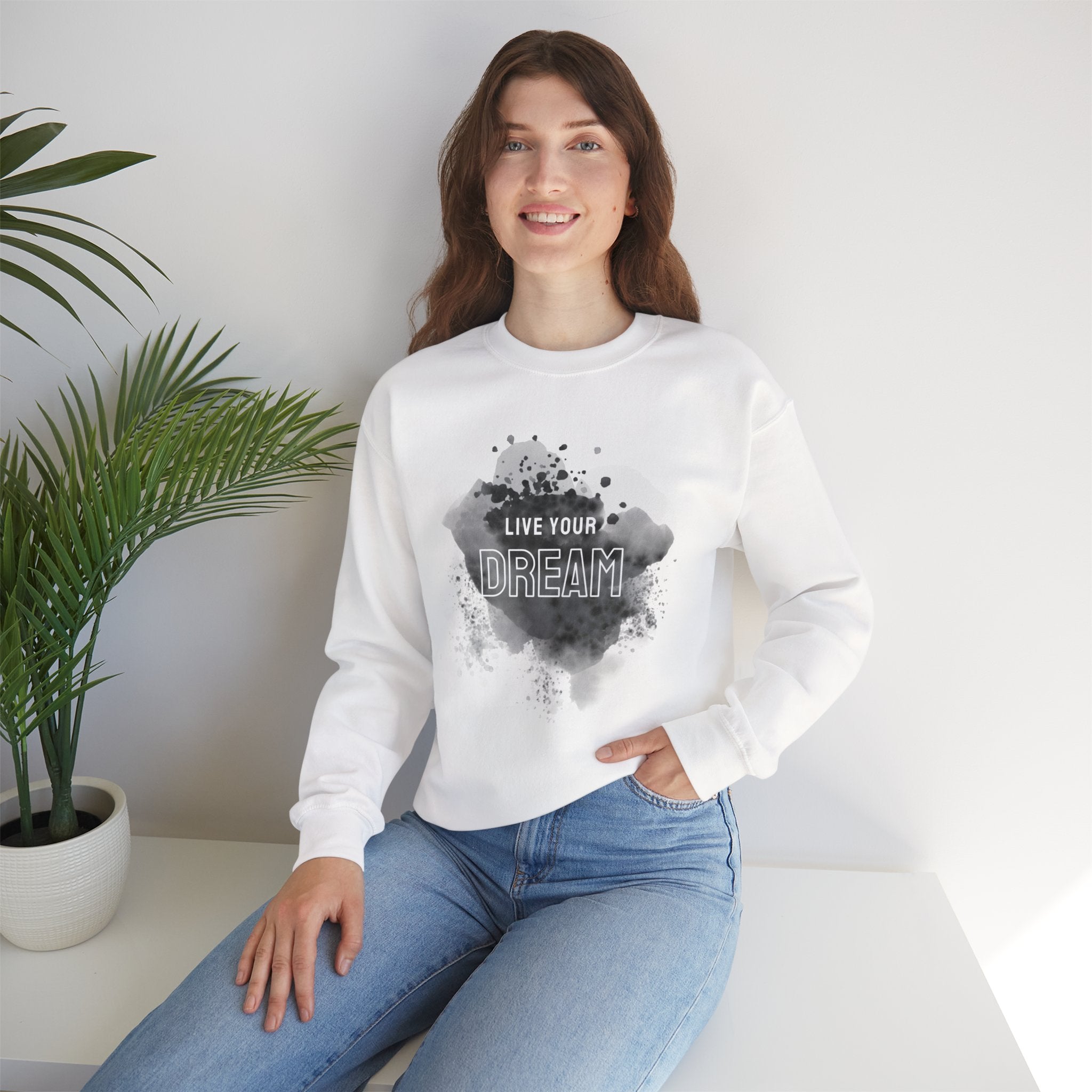 Live Your Dream Sweatshirt — Inspirational Crewneck