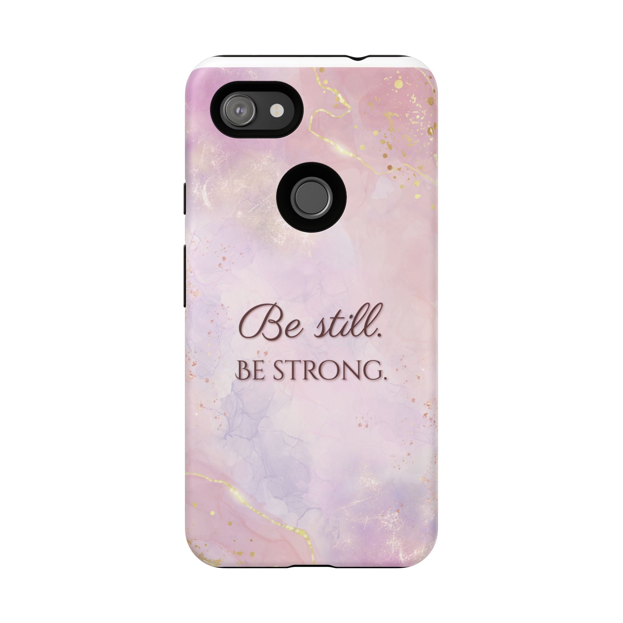 Be Still, Be Strong Marble Phone Case