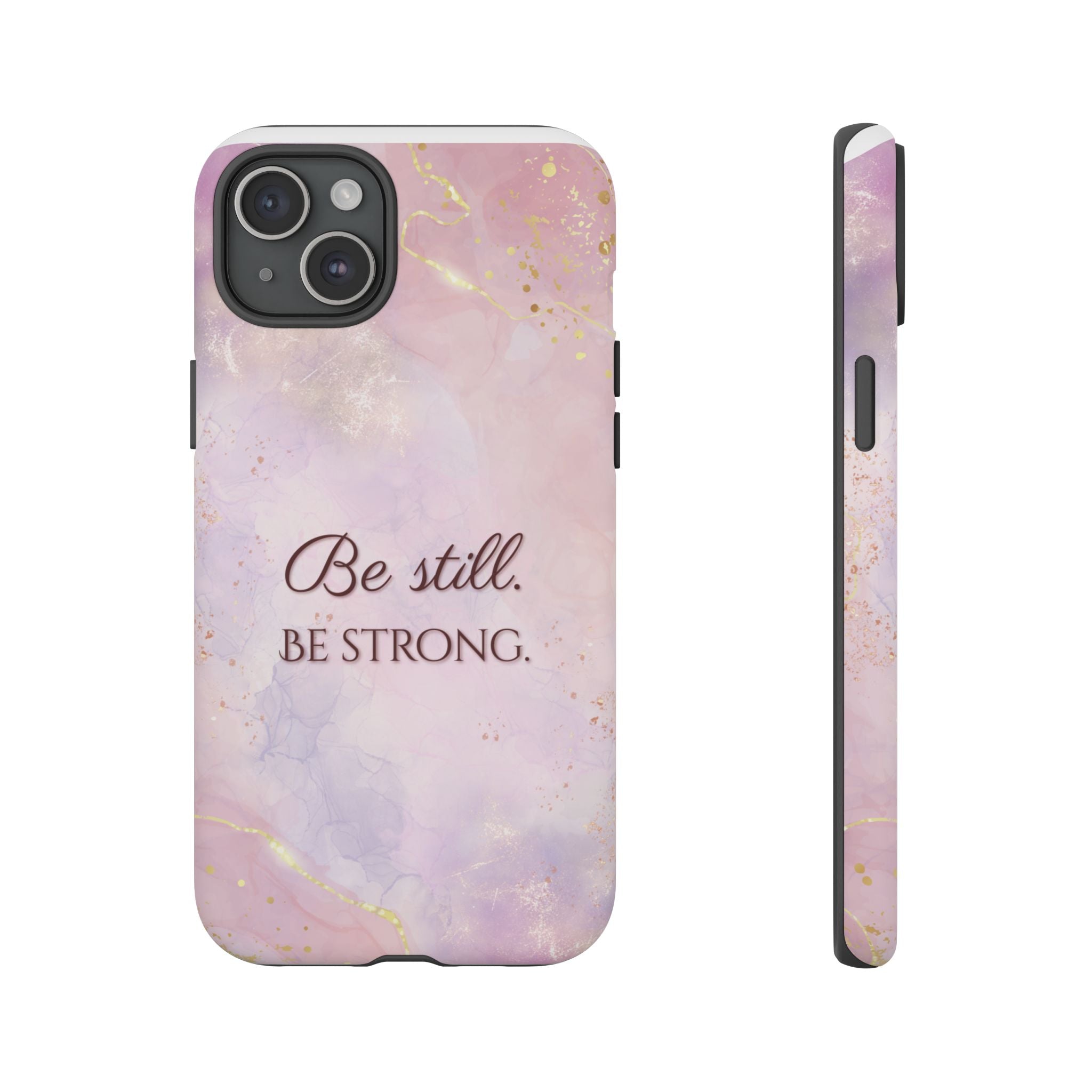 Be Still, Be Strong Marble Phone Case